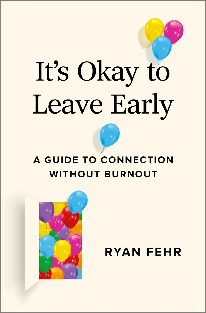 Cover of It's Okay to Leave Early by Ryan Fehr